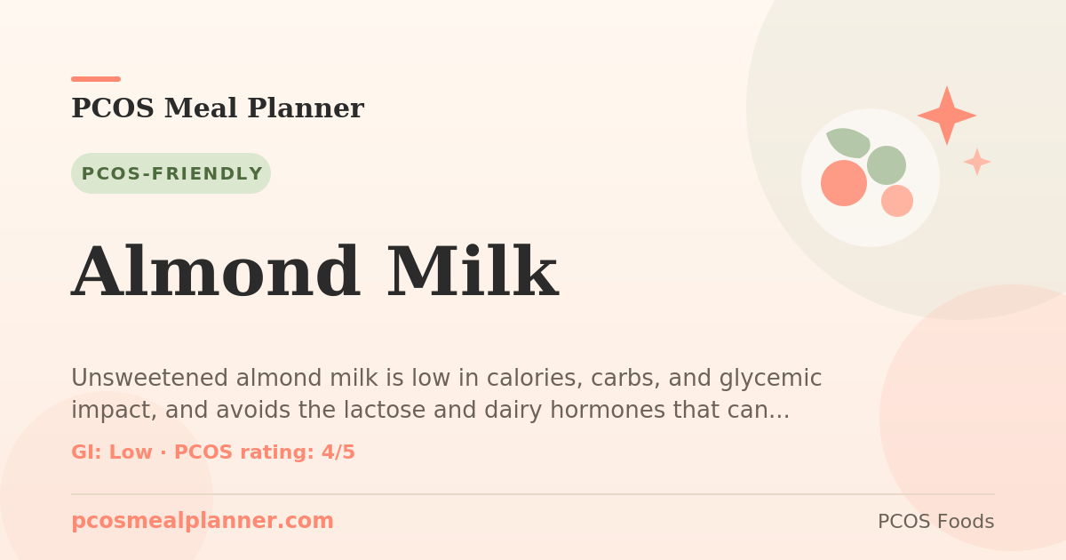 Can I eat Almond Milk with PCOS? Yes, PCOS-friendly