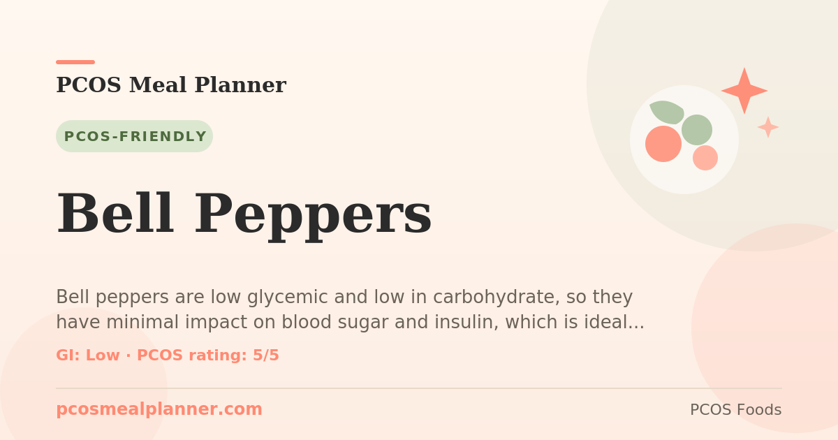 Can I eat Bell Peppers with PCOS? Yes, PCOS-friendly