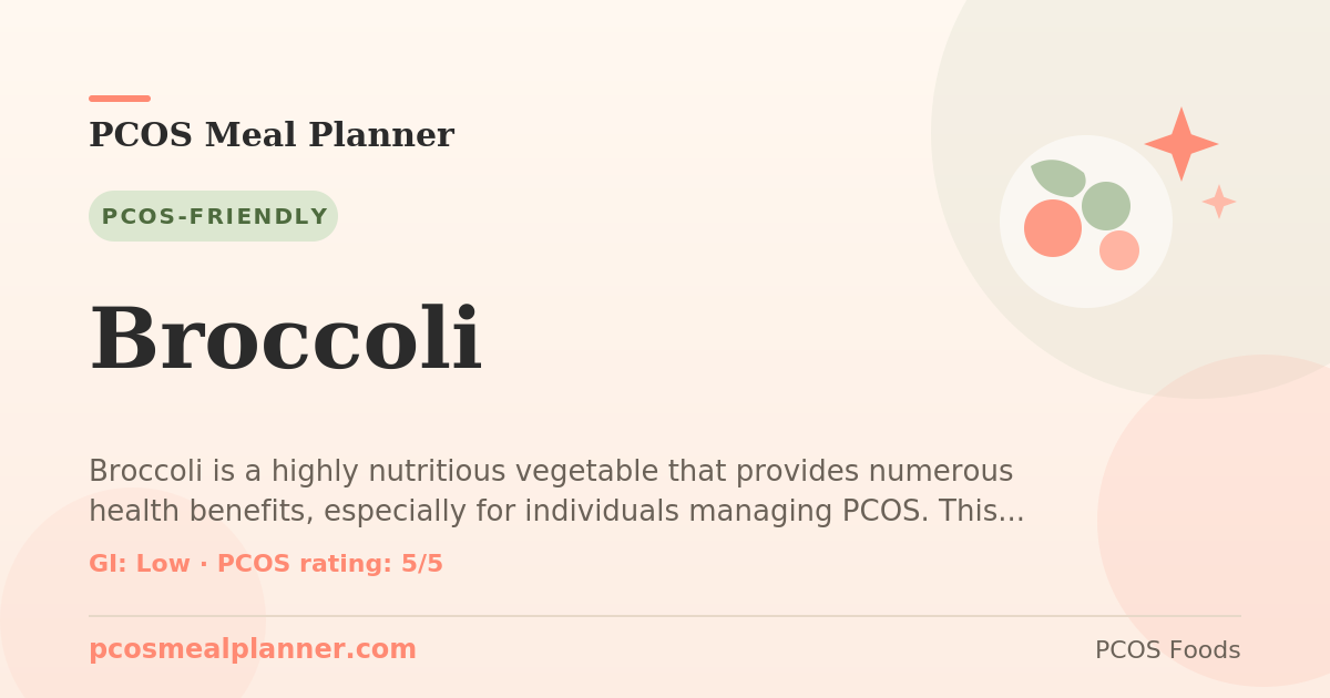 Can I eat Broccoli with PCOS? Yes, PCOS-friendly