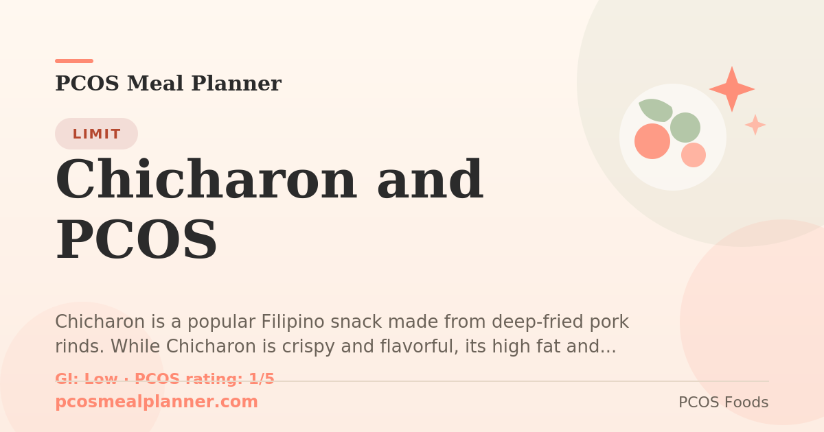 Can I eat Chicharon and PCOS with PCOS? Food to limit