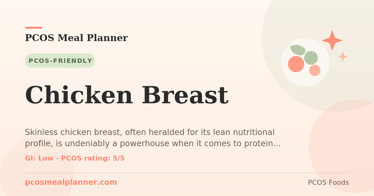 Can I eat Chicken Breast with PCOS? Yes, PCOS-friendly