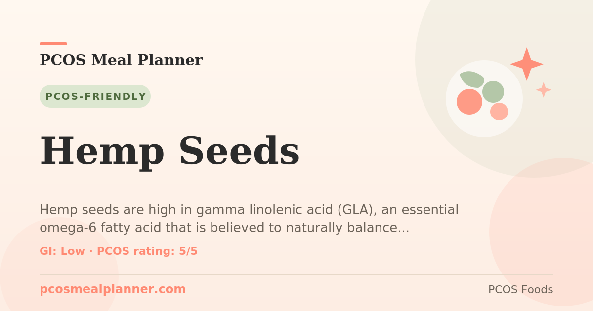 Can I eat Hemp Seeds with PCOS? Yes, PCOS-friendly