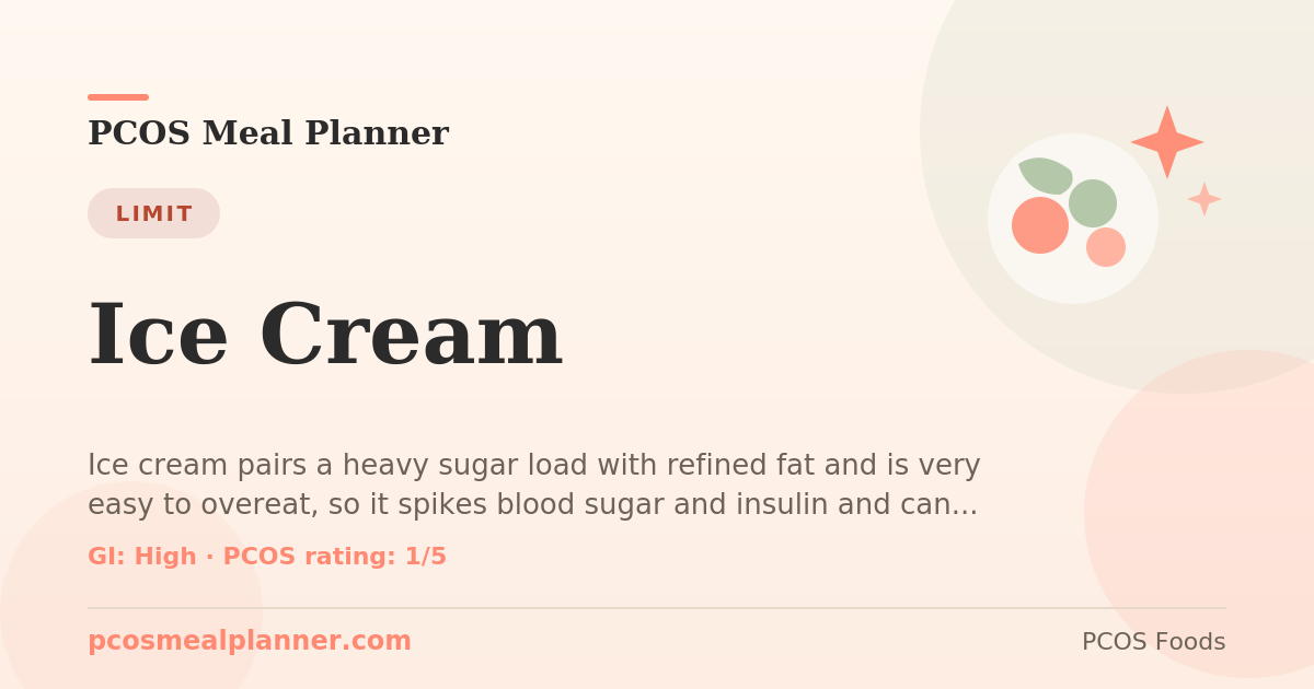Can I eat Ice Cream with PCOS? Food to limit