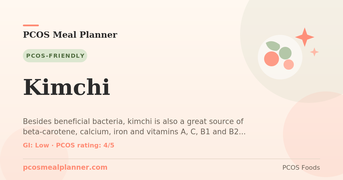 Can I eat Kimchi with PCOS? Yes, PCOS-friendly