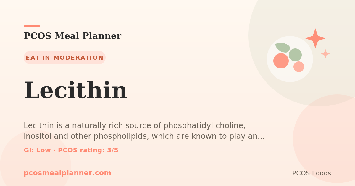 Can I eat Lecithin with PCOS? Yes, PCOS-friendly