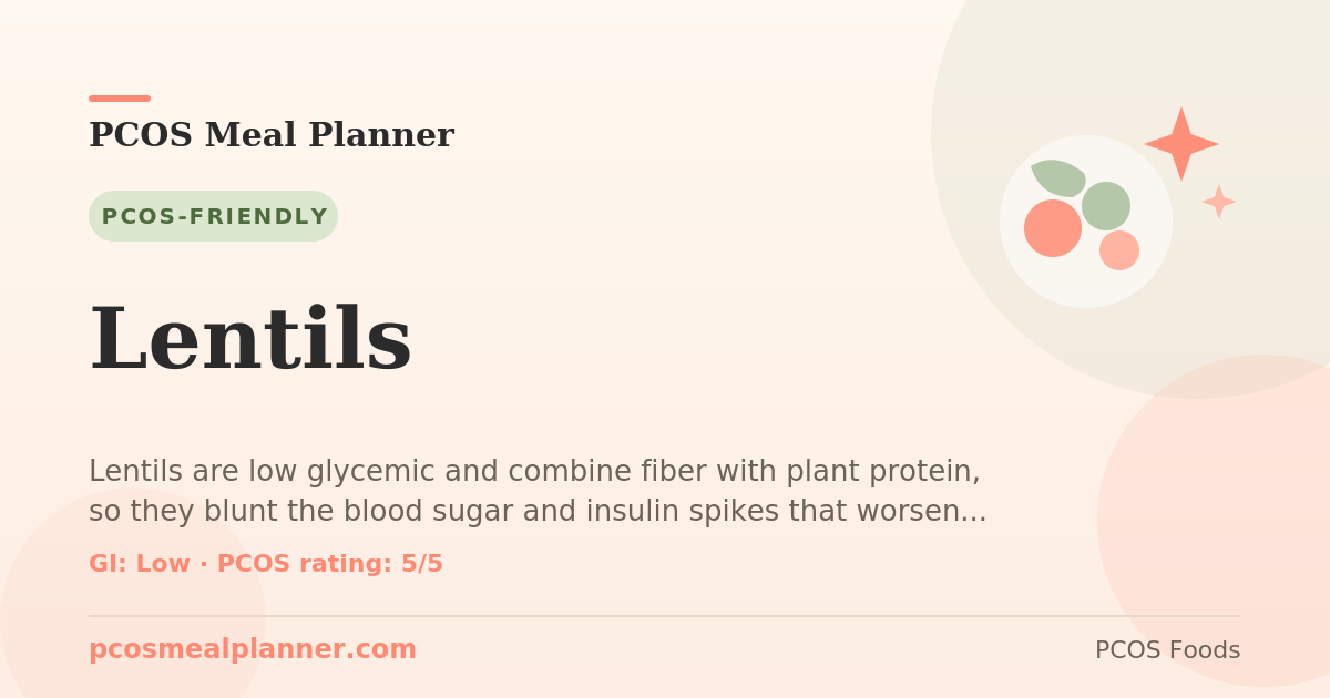 Can I eat Lentils with PCOS? Yes, PCOS-friendly