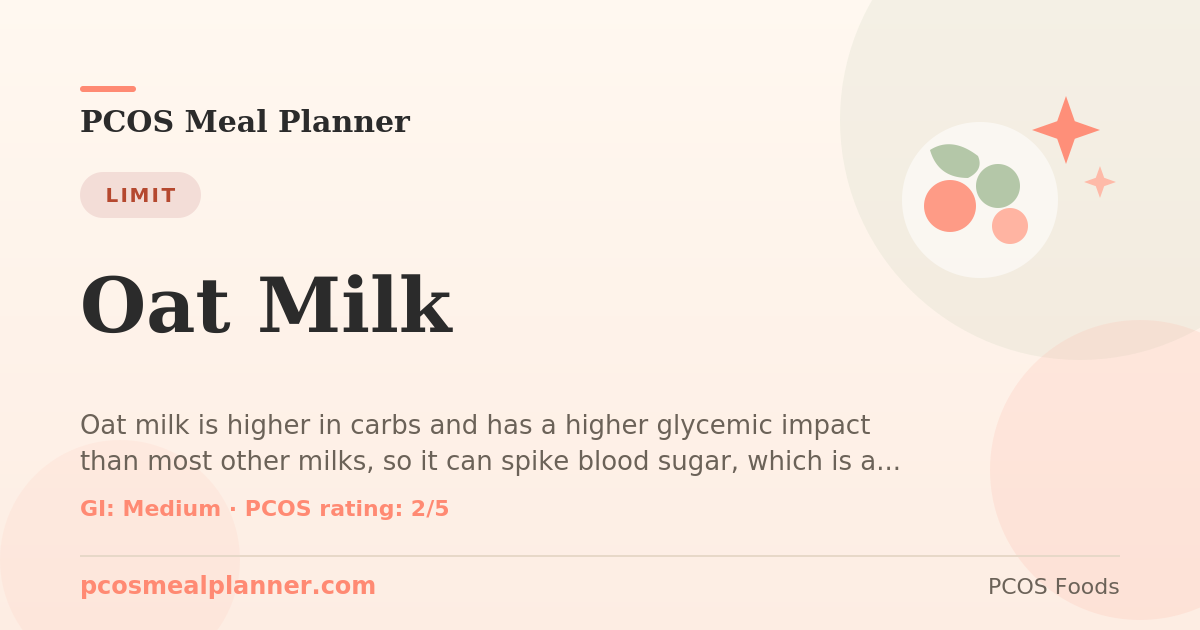 Can I eat Oat Milk with PCOS? Food to limit