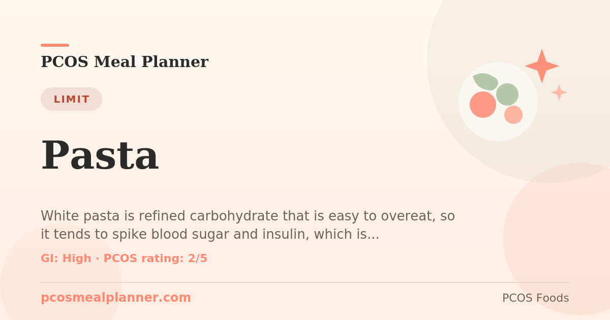 Can I eat Pasta with PCOS? Food to limit