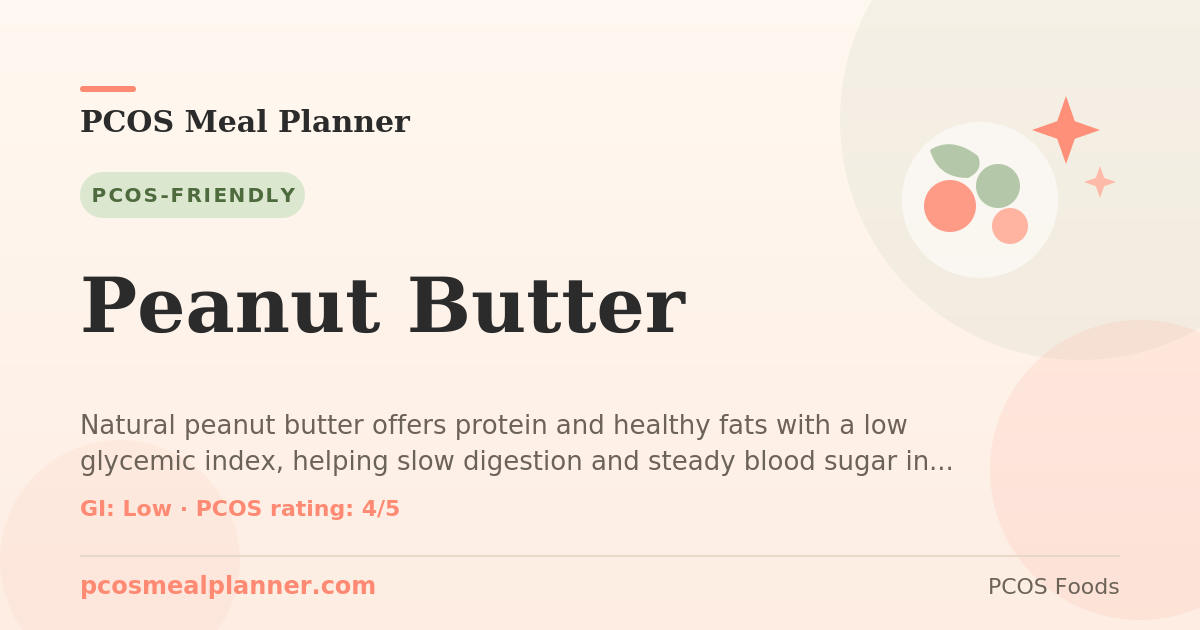 Can I eat Peanut Butter with PCOS? Yes, PCOS-friendly