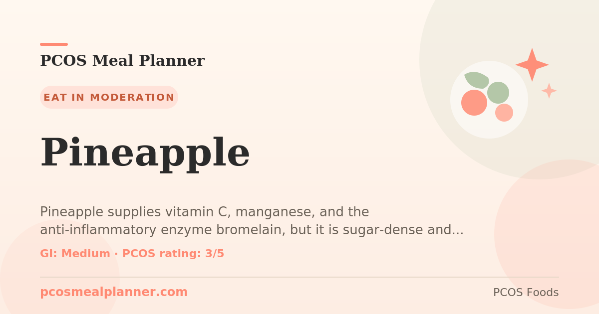 Can I eat Pineapple with PCOS? Yes, PCOS-friendly