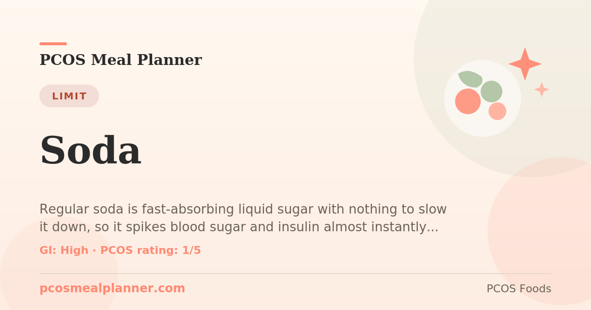Can I eat Soda with PCOS? Food to limit