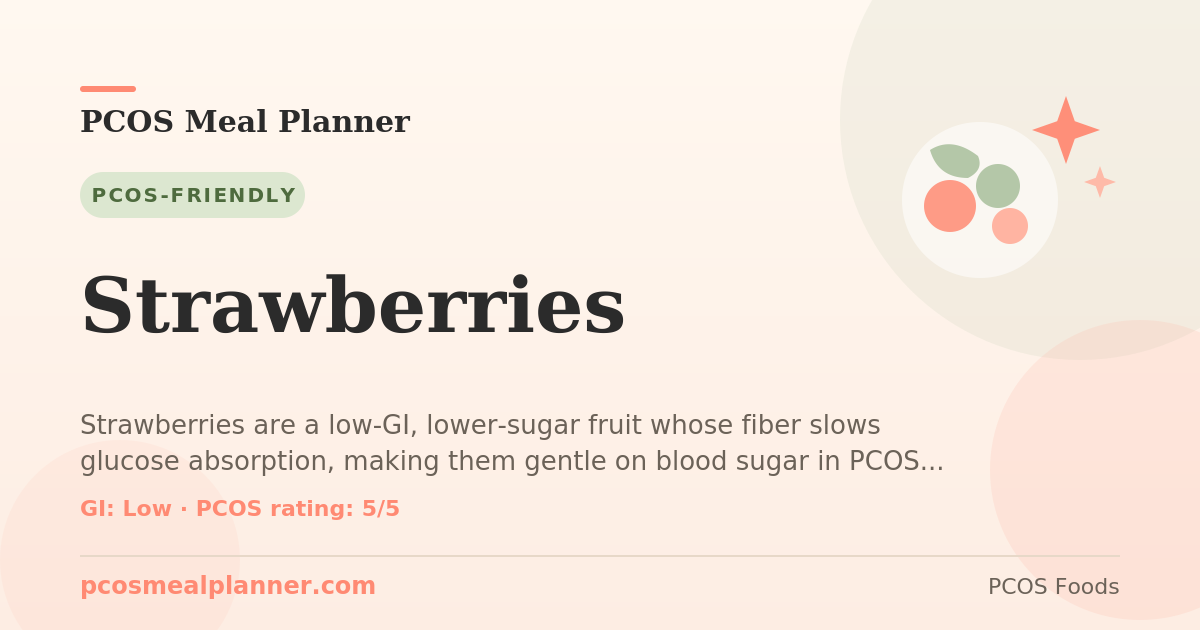 Can I eat Strawberries with PCOS? Yes, PCOS-friendly