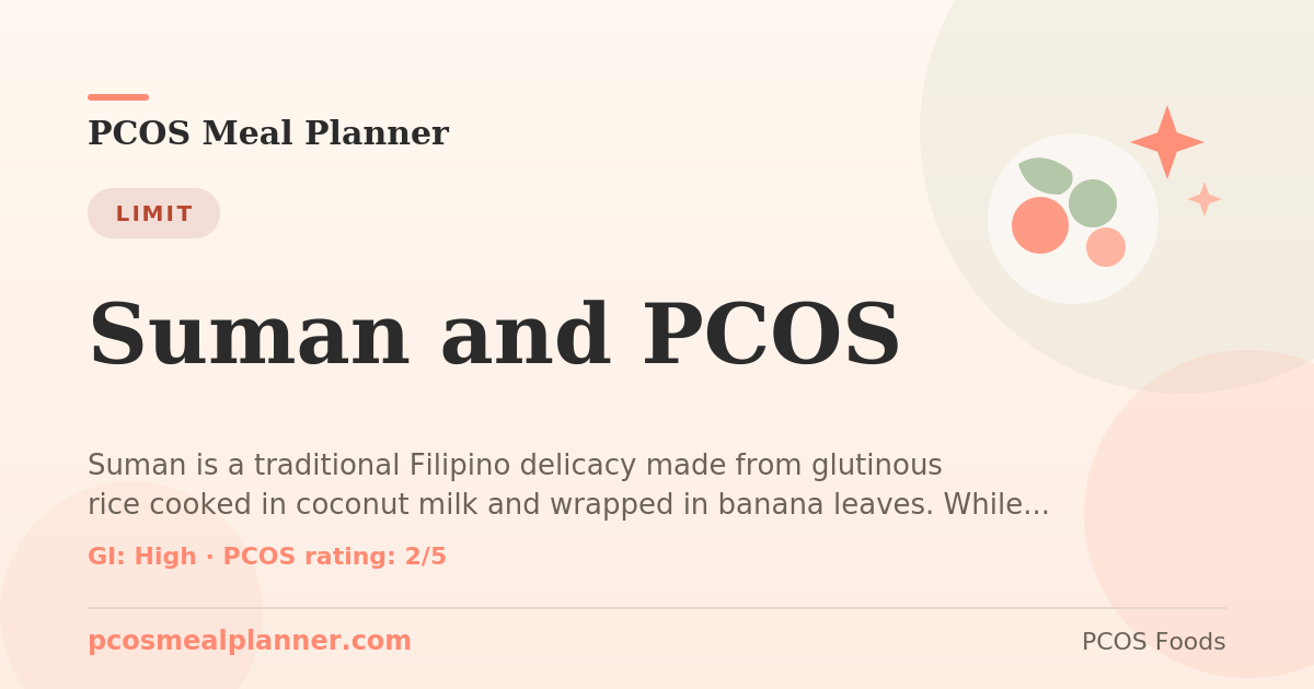Can I eat Suman and PCOS with PCOS? Food to limit