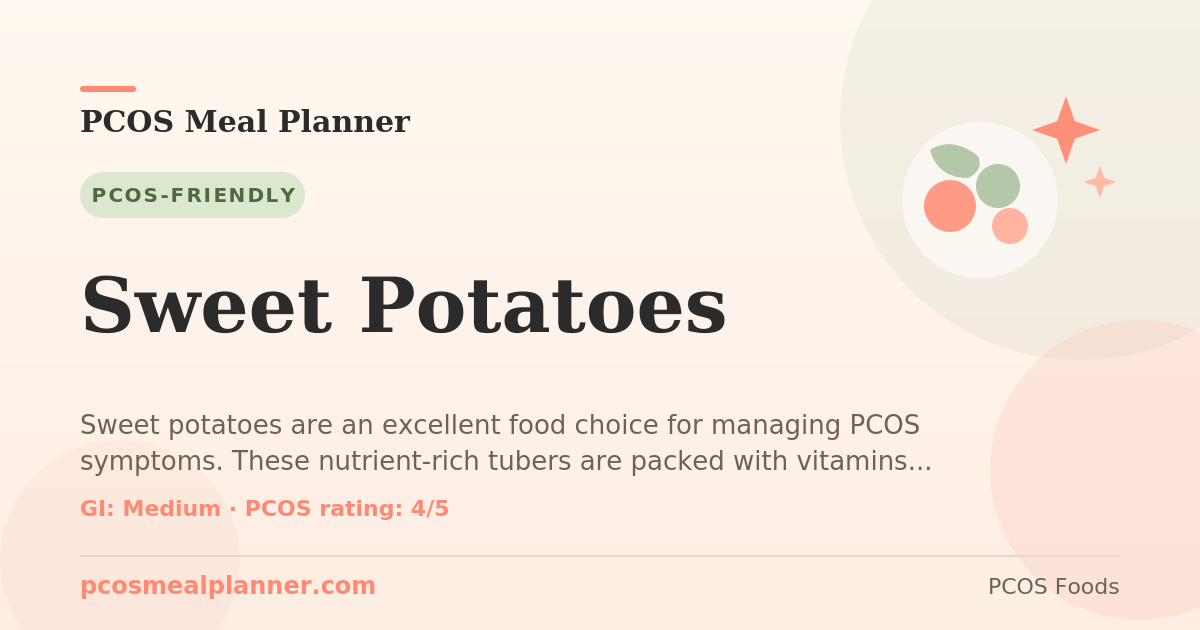 Can I eat Sweet Potatoes with PCOS? Yes, PCOS-friendly