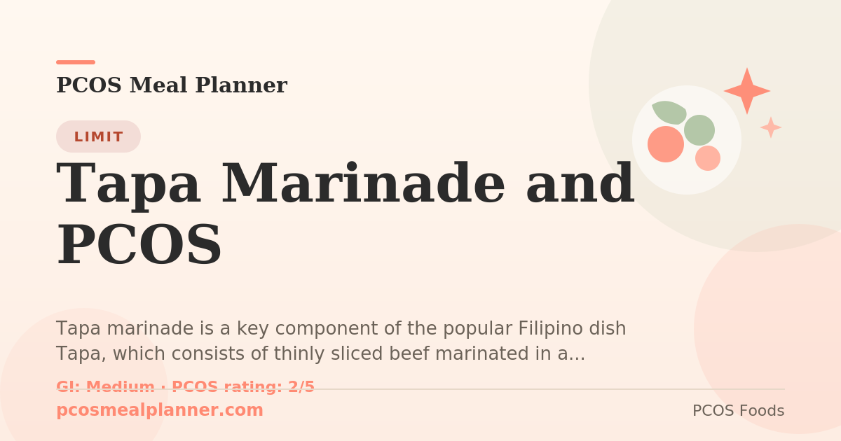Can I eat Tapa Marinade and PCOS with PCOS? Food to limit