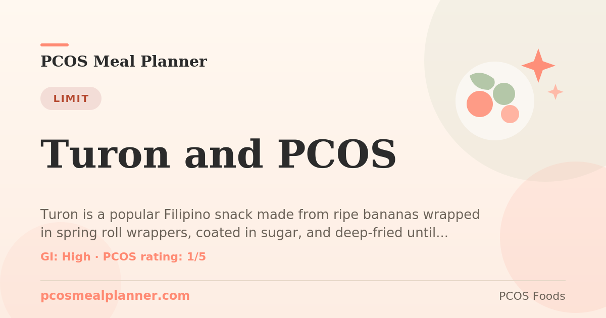 Can I eat Turon and PCOS with PCOS? Food to limit