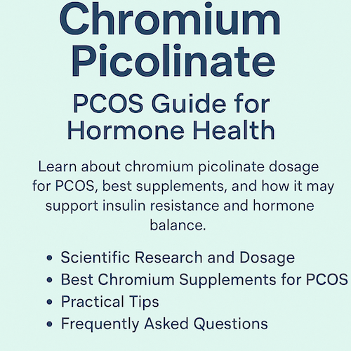 Chromium Picolinate PCOS Guide for Hormone Health