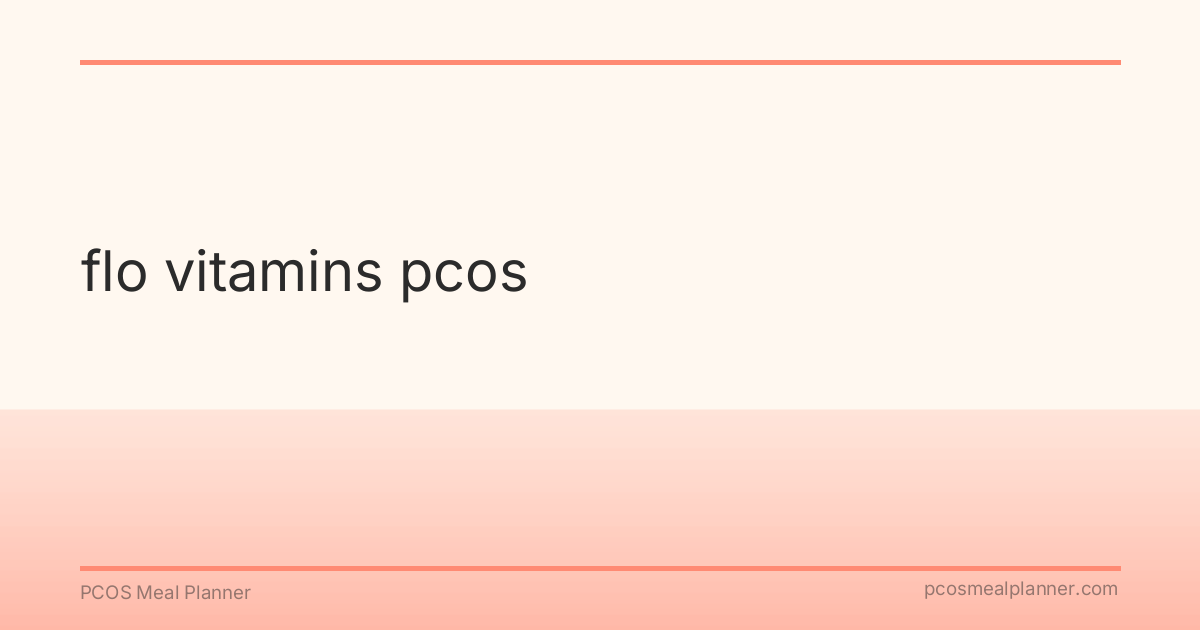 flo vitamins pcos - PCOS Meal Planner Guide