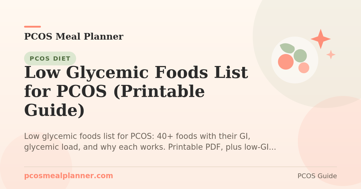 Low Glycemic Foods List for PCOS (Printable Guide) - PCOS Meal Planner Guide