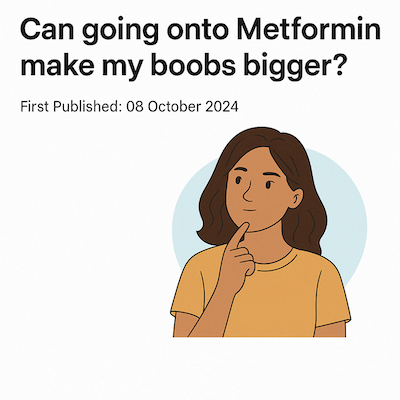 Metformin and Breast Size with PCOS: Facts vs. Myths