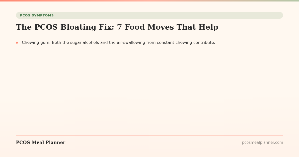 The PCOS Bloating Fix: 7 Food Moves That Help - PCOS Meal Planner Guide