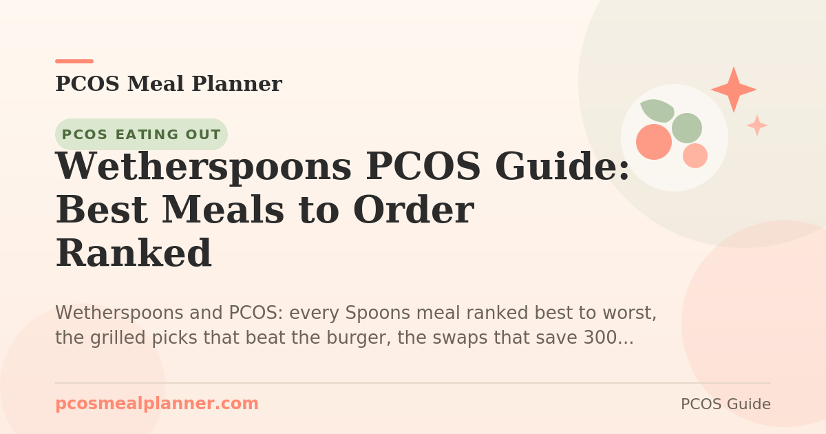 Wetherspoons PCOS Guide: Best Meals to Order Ranked - PCOS Meal Planner Guide