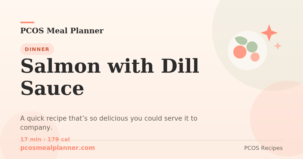 Salmon with Dill Sauce | PCOS Meal Planner