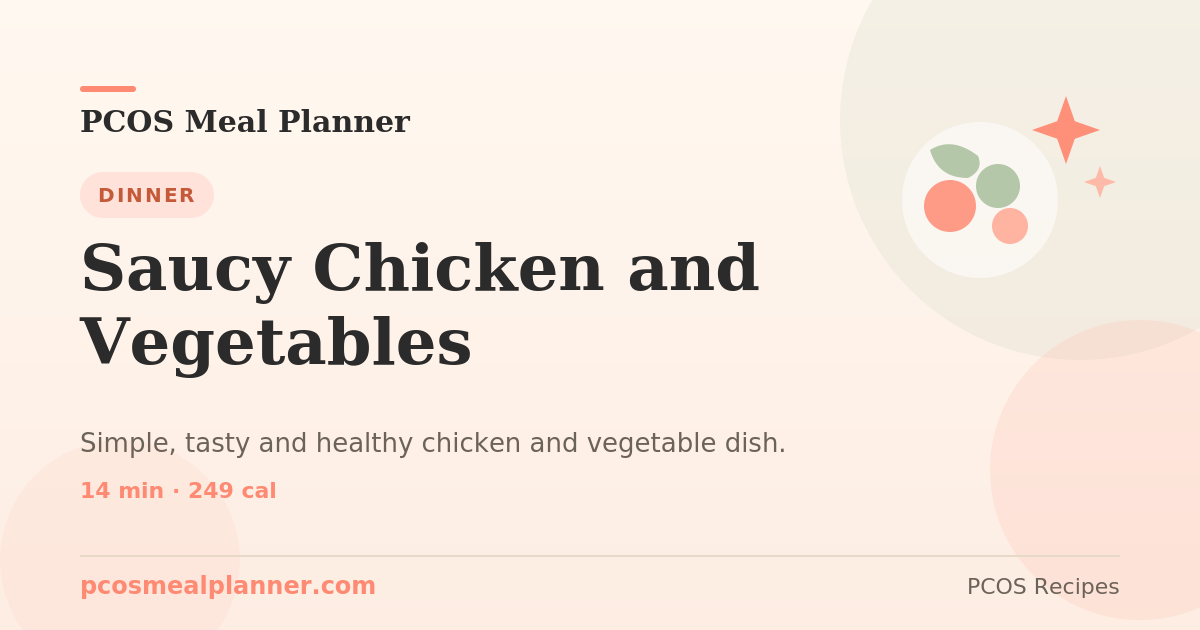 Saucy Chicken and Vegetables | PCOS Meal Planner