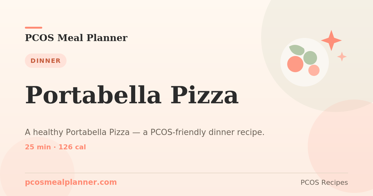 Portabella Pizza | PCOS Meal Planner