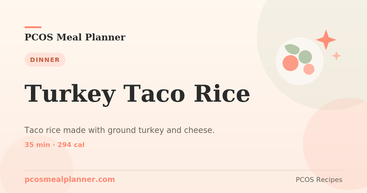 Turkey Taco Rice | PCOS Meal Planner