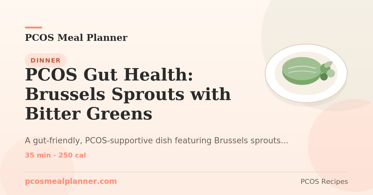 PCOS Gut Health: Brussels Sprouts with Bitter Greens