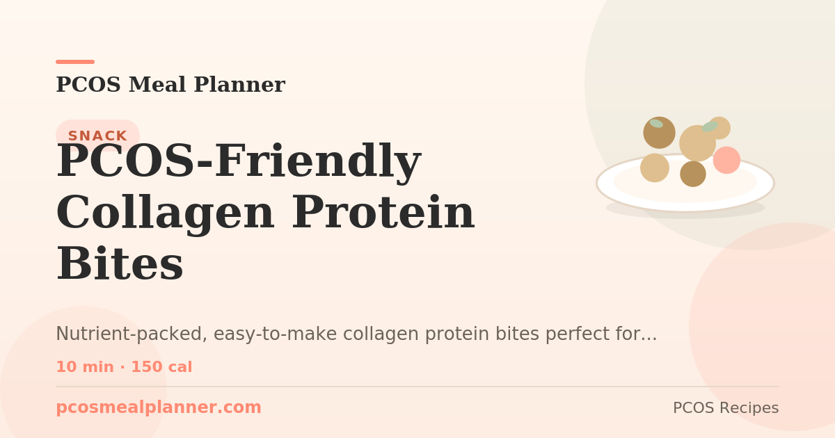 PCOS-Friendly Collagen Protein Bites | PCOS Meal Planner