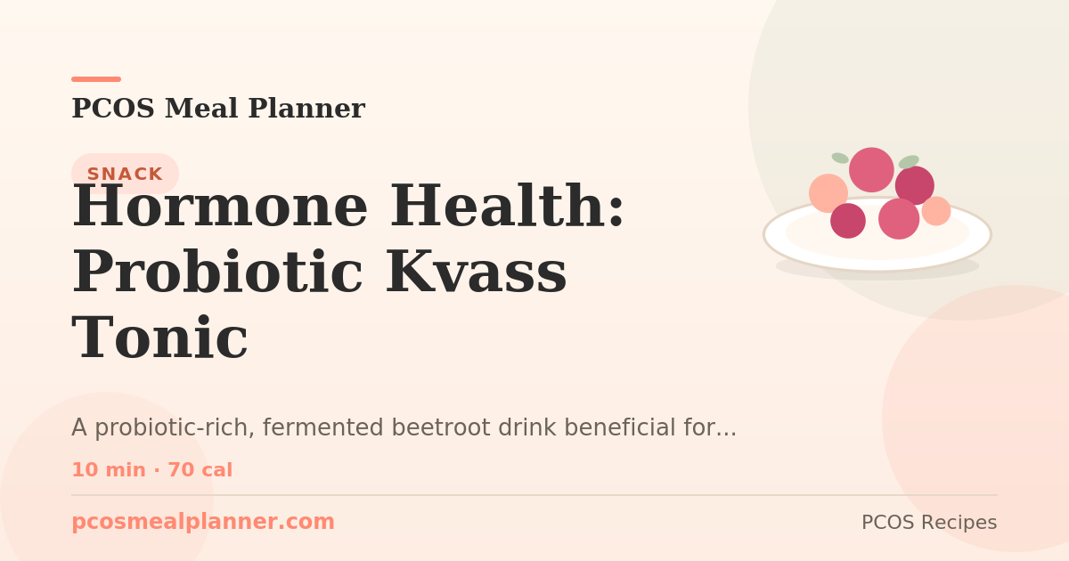 Hormone Health: Probiotic Kvass Tonic | PCOS Meal Planner