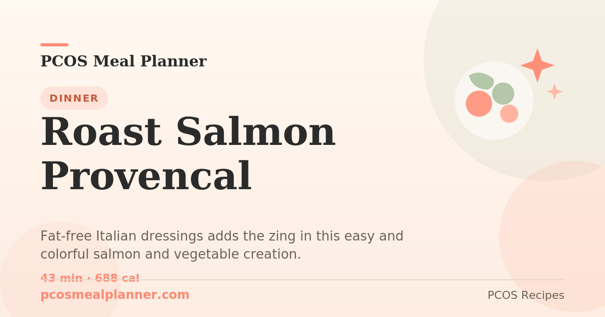 Roast Salmon Provencal | PCOS Meal Planner